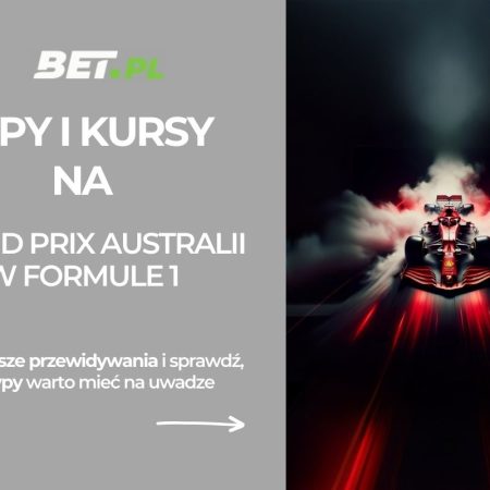 Formuła 1 Grand Prix Australii: typy i kursy na wyścig (8.03.2026)