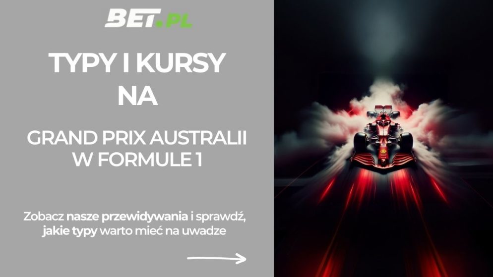 Formuła 1 Grand Prix Australii: typy i kursy na wyścig (8.03.2026)