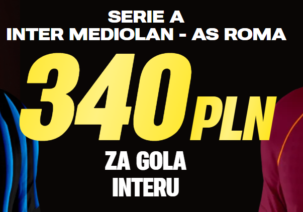 Inter - Roma typy z bonusem 340 PLN w Superbet