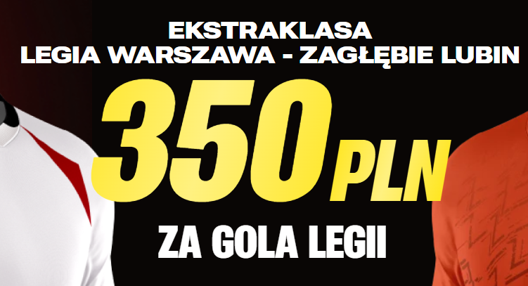 Legia - Zagłębie typy z bonusem 350 PLN w Superbet