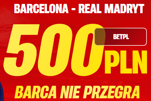 Barcelona - Real Madryt typy z bonusem 500 PLN w Superbet